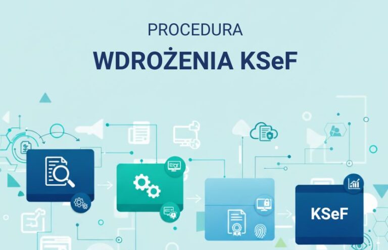 Sprawdź, o co chodzi z KSeF i jak go prosto i po ludzku wdrożyć.